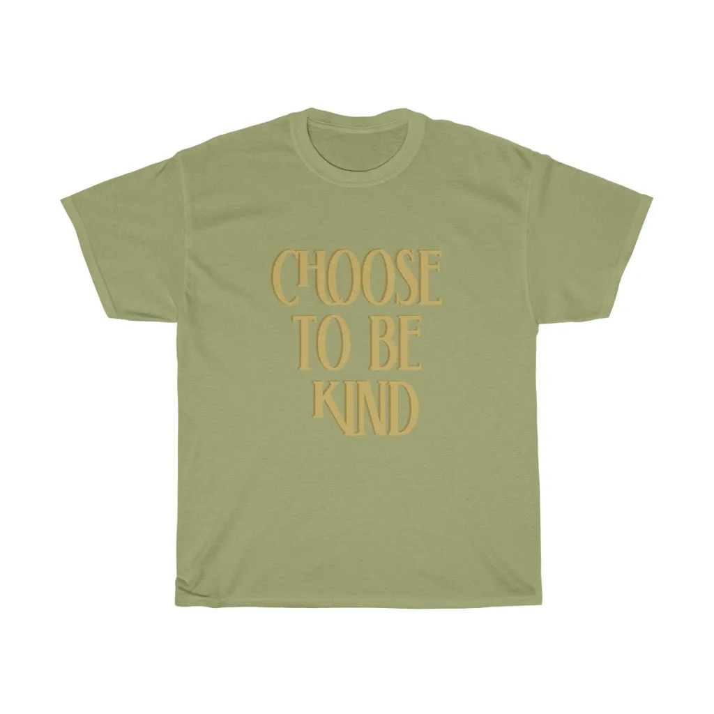 Choose to be Kind Tee