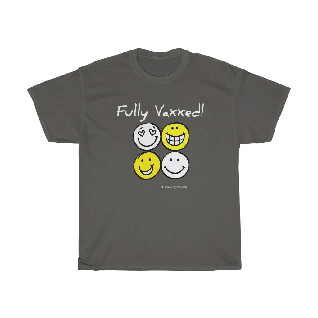 Fully Vaxxed! Unisex Heavy Cotton Tee
