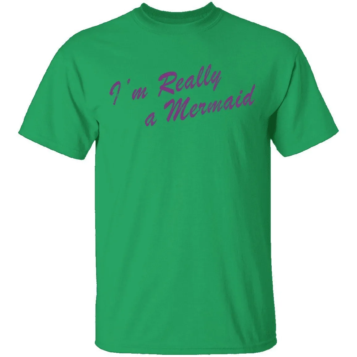I'm Really A Mermaid T-Shirt