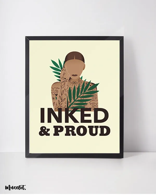 Inked and proud posters