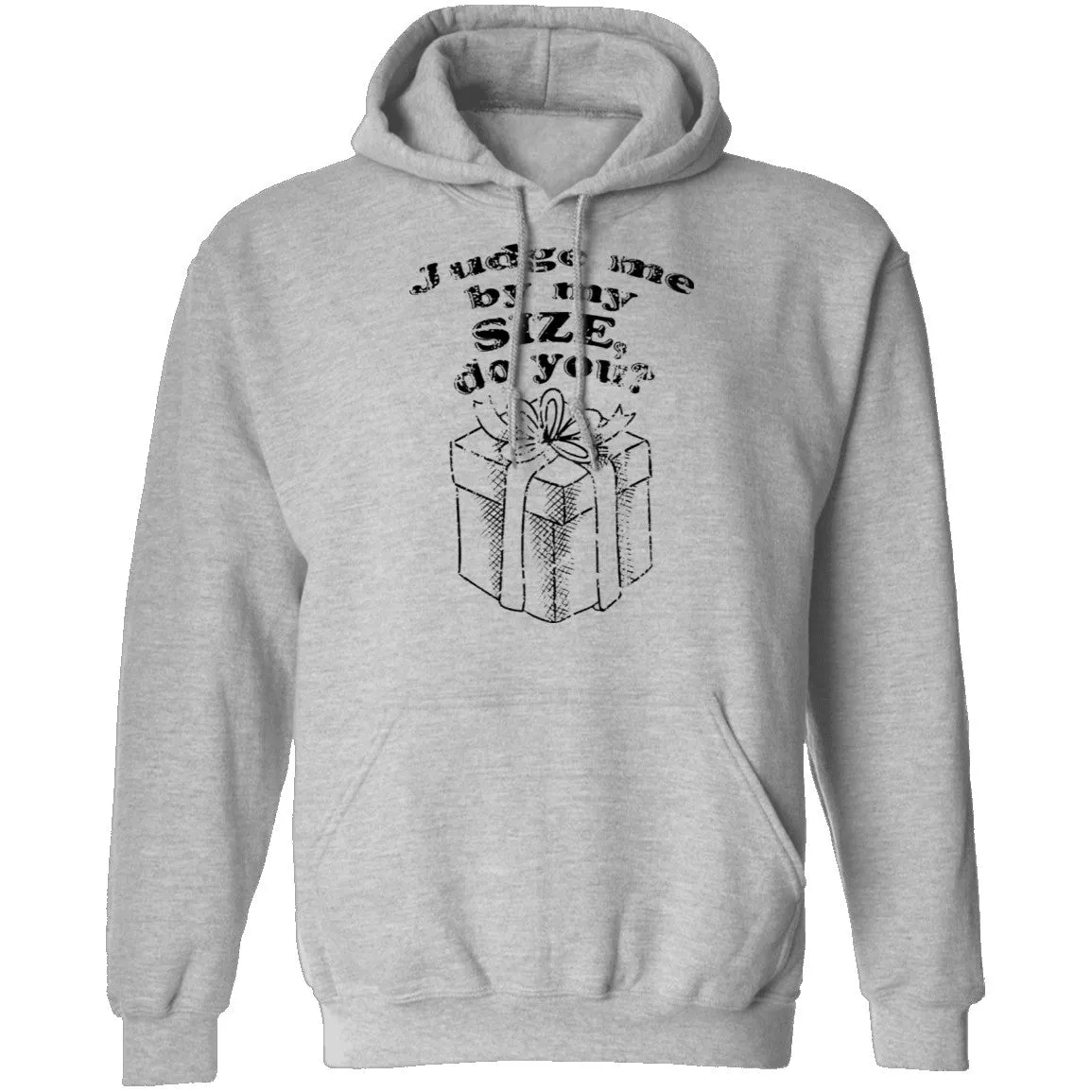 Judge Me By My Size Do You T-Shirt