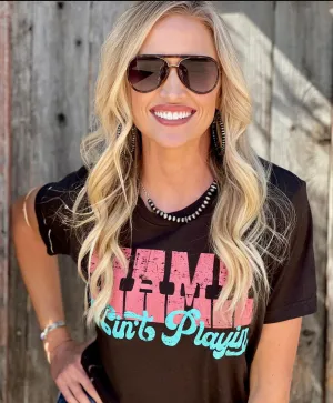 Mama Ain’t Playin Graphic Tee / Stuffology Boutique