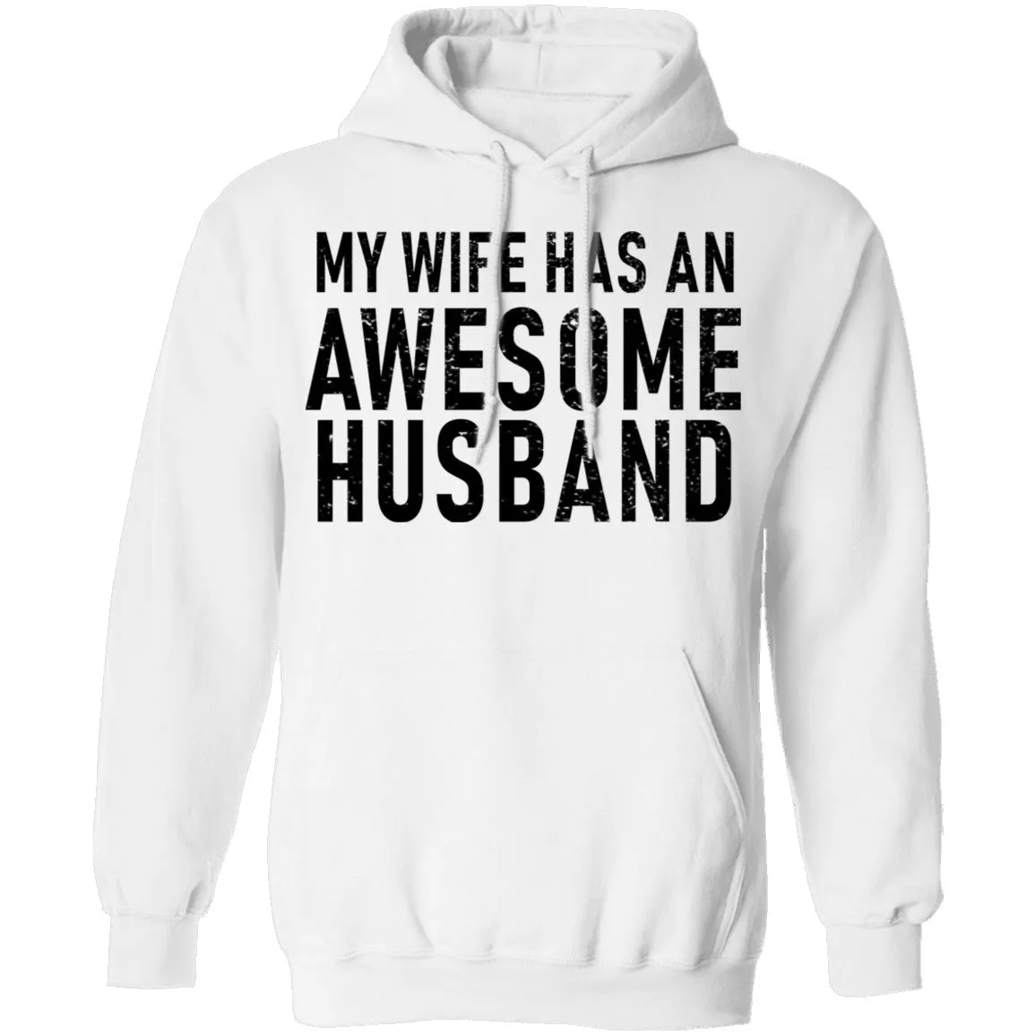 My Wife Has An Awesome Husband T-Shirt