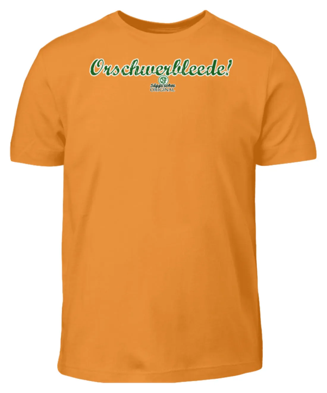 Orschwerbleede!  - Kinder T-Shirt