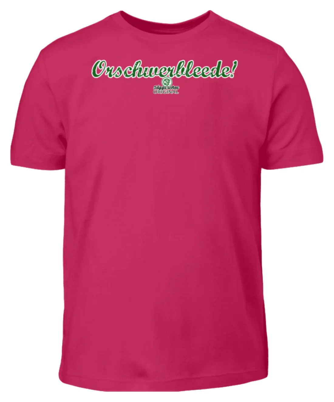 Orschwerbleede!  - Kinder T-Shirt