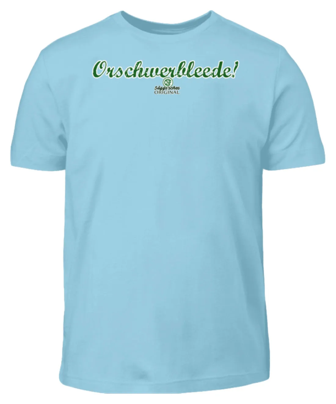 Orschwerbleede!  - Kinder T-Shirt