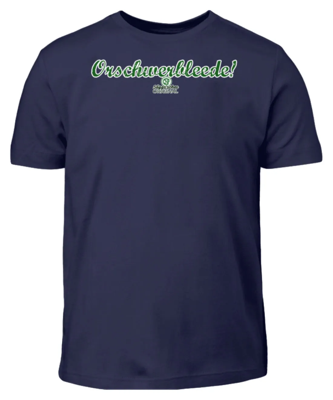 Orschwerbleede!  - Kinder T-Shirt