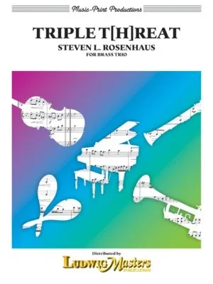 ROSENHAUS - TRIPLE T[H]REAT BRASS TRIO