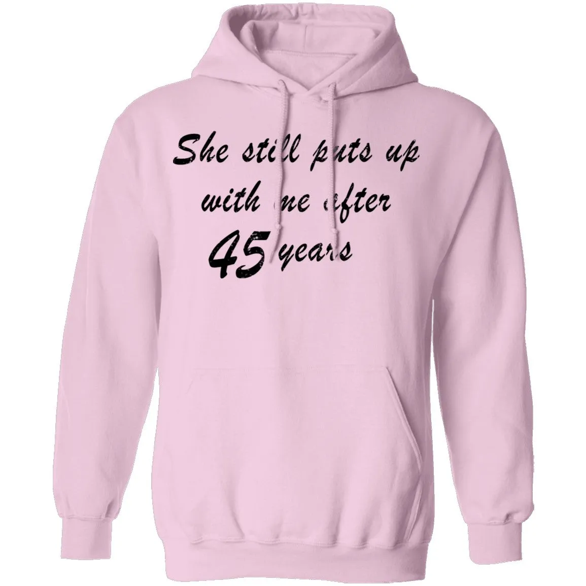 She Still Puts Up With Me After 45 Years T-Shirt
