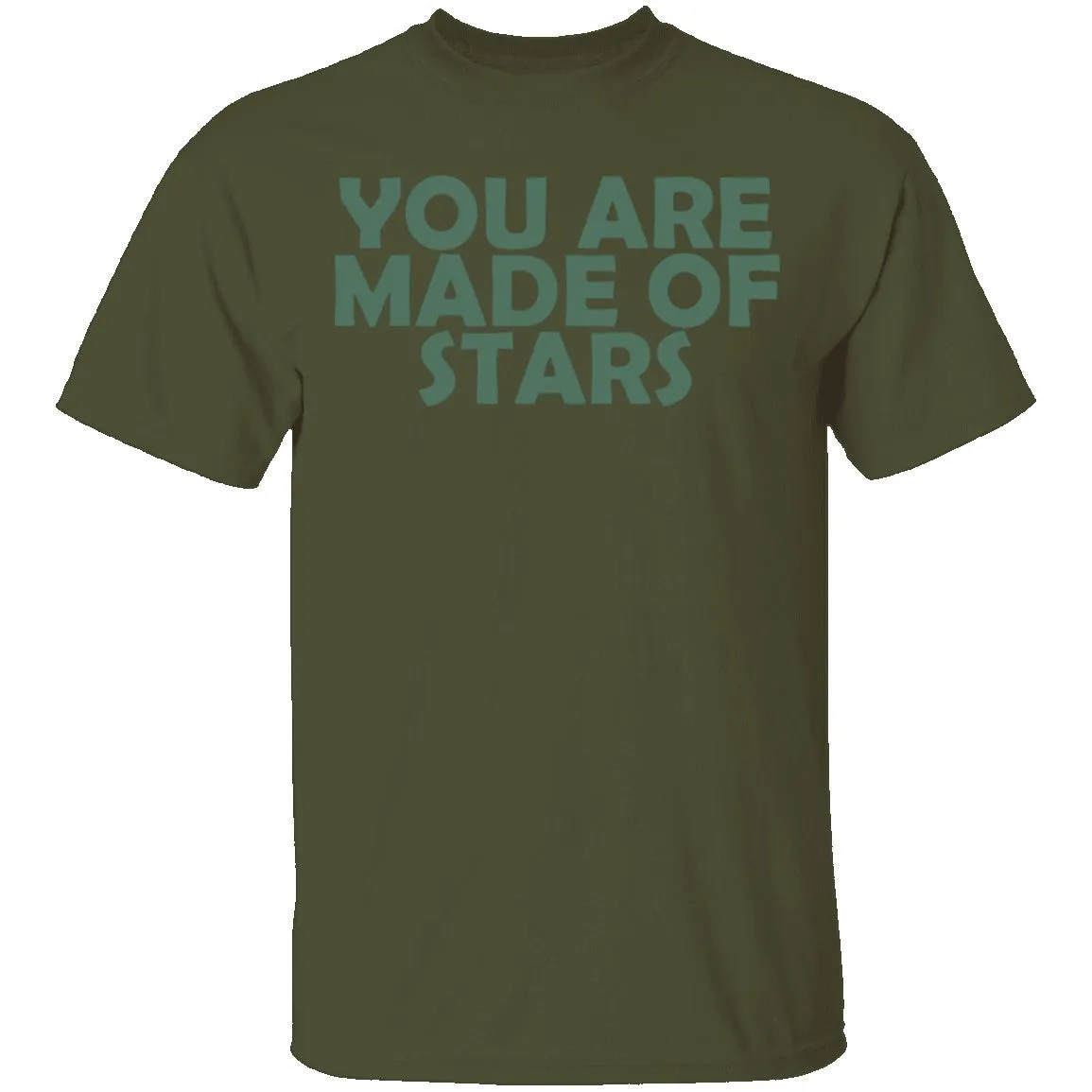 You Are Made Of Stars T-Shirt